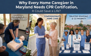 CPR Certified Home Caregivers Maryland